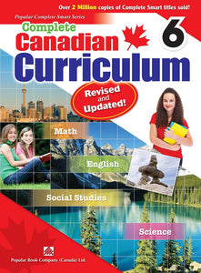 Complete Canadian Curriculum GRADE 6 Revised and Updated by Popular Book 9781771490344 *138e [ZZ]