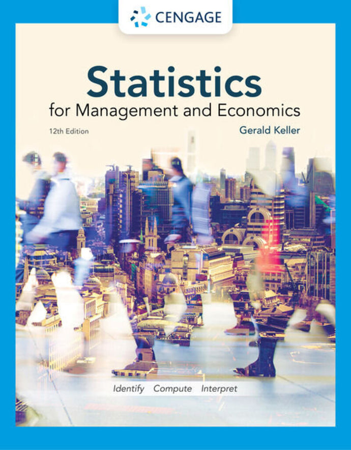 Statistics for Management and Economics 12th Edition by Gerald Keller 9780357714270 *30b [ZZ]