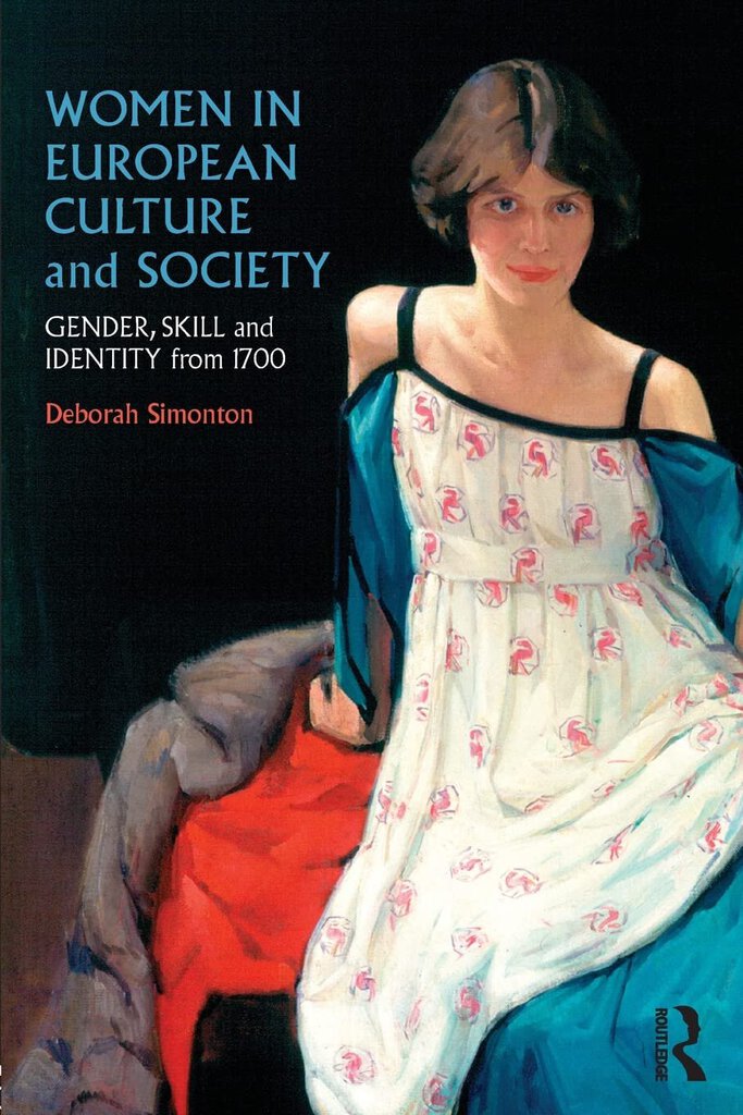 Women in European Culture and Society by Deborah Simonton 9780415213080 (USED:VERYGOOD) *56c