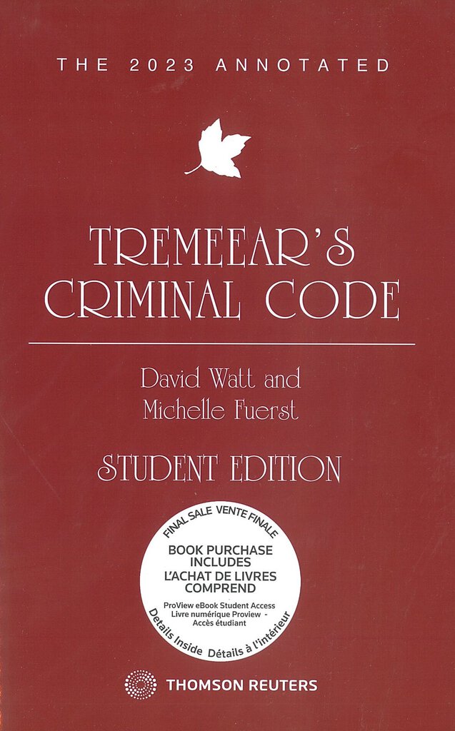 2023 Tremeear’s Annotated Criminal Code STUDENT EDITION by David Watt 9781668702987 (USED:GOOD; book only, no offence tables) *81a [ZZ]