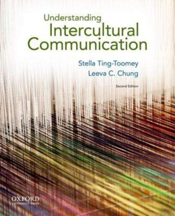 Understanding Intercultural Communication 2nd Edition by Ting Toomey 9780199739790 (USED:ACCEPTABLE; shows some wear) *AVAILABLE FOR NEXT DAY PICK UP* *Z271