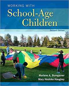 *PRE-ORDER, APPROX 7-14 BUSINESS DAYS, made-on-demand* Working with School-Age Children 2nd edition by Marlene Bumgarner 9780133766325