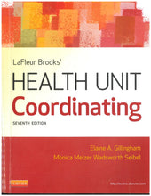 Load image into Gallery viewer, LaFleur Brooks&#39; Health Unit Coordinating 7th edition + Skills Practice Manual by Gillingham PKG 9781455750184 (USED:VERYGOOD) *78b
