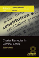 *PRE-ORDER, APPROX 2-3 BUSINESS DAYS* Charter Remedies in Criminal Cases 2nd edition by Matthew Asma 9781774623640