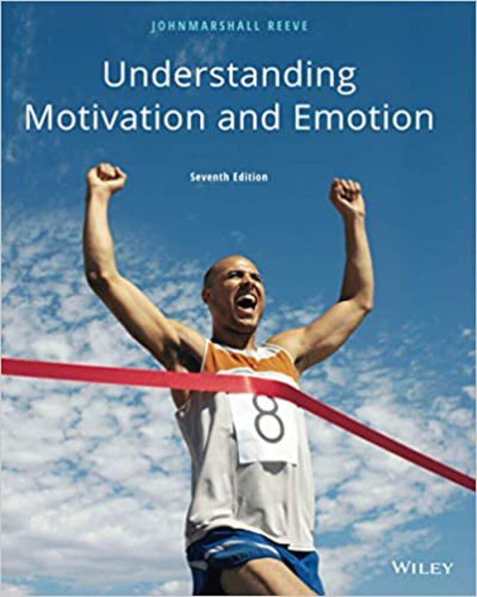 *PRE-ORDER, APPROX 5-7 BUSINESS DAYS* Understanding Motivation and Emotion 7th Edition by Johnmarshall Reeve 9781119367604 *21b