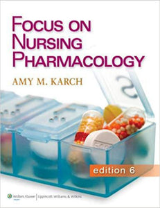 Focus On Nursing Pharmacology 6th Edition 9781451128345 (USED:GOOD) *A6