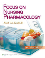 Focus On Nursing Pharmacology 6th Edition by Amy Morrison 9781451128345 (USED:GOOD) *A6