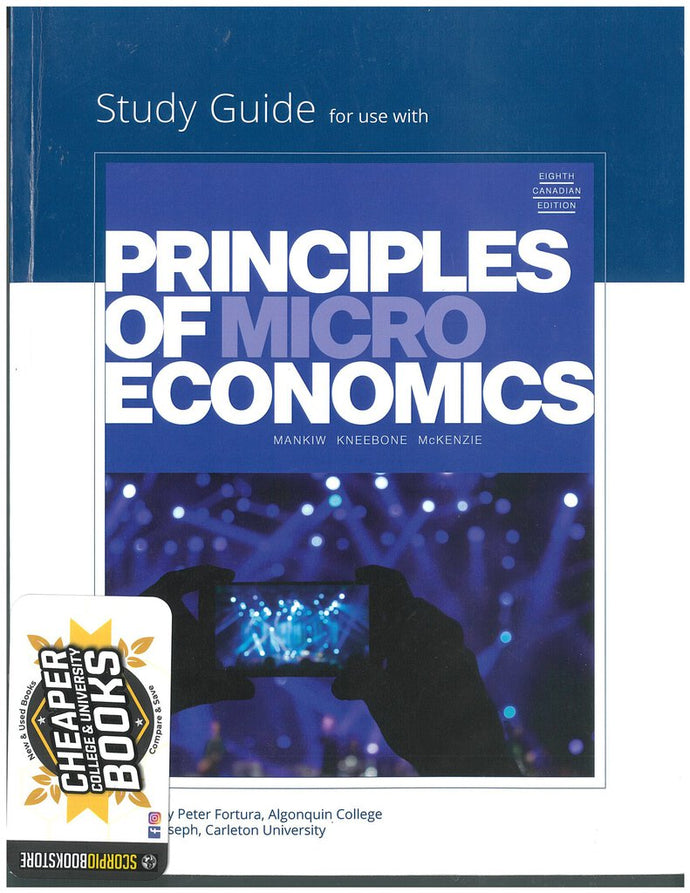 Principles of Microeconomics 8th Canadian edition STUDY GUIDE by Mankiw 9780176888091 (USED:VERYGOOD; minor markings) *13c