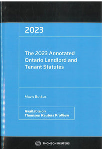 *PRE-ORDER, APPROX 5-7 BUSINESS DAYS* The 2023 Annotated Ontario Landlord and Tenant Statutes By Mavis Butkus 9781668703786 *37a