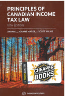 Principles of Canadian Income Tax Law 10th Edition by Jinyan Li 9781731982872 *86e [ZZ]