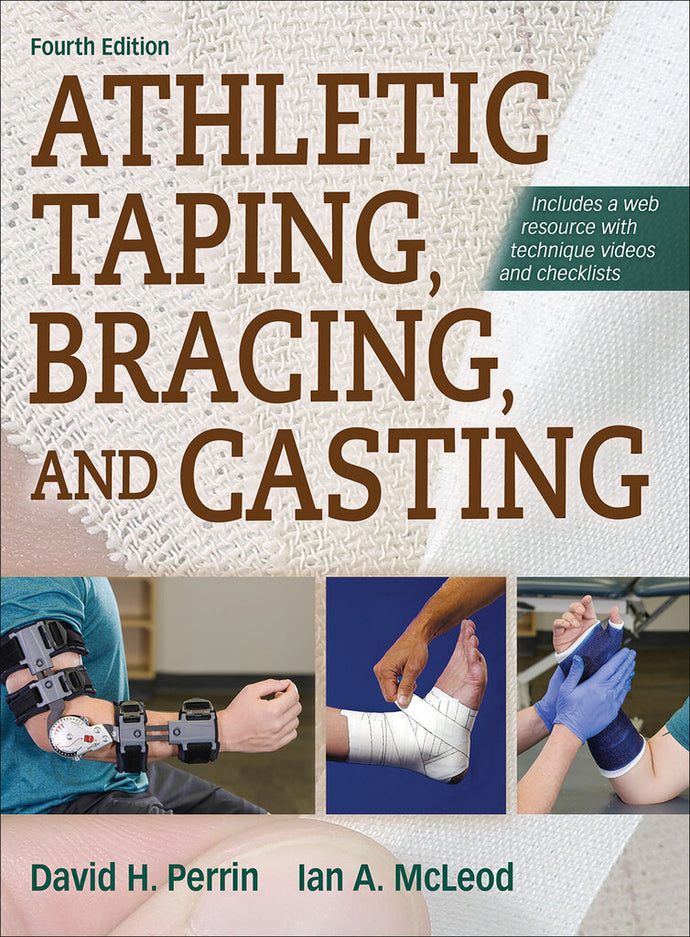 *PRE-ORDER, APPROX 2-3 BUSINESS DAYS* Athletic Taping, Bracing, and Casting 4th edition by David H. Perrin 9781492554905