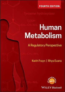 Human Metabolism 4th Edition by Keith Frayn 9781119331438 (USED:GOOD; marking around book) *A13 [ZZ]