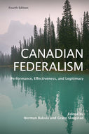 Canadian Federalism 4th Edition by Herman Bakvis 9781487570439 (USED:LIKENEW) *48ab