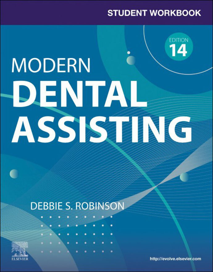 Student Workbook for Modern Dental Assisting with Flashcards 14th edition by Debbie S. Robinson 9780443120312 *76e