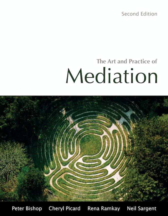 *PRE-ORDER, APPROX 2-3 BUSINESS DAYS* The Art and Practice of Mediation 2nd Edition by Peter Bishop 9781552395622 *90c