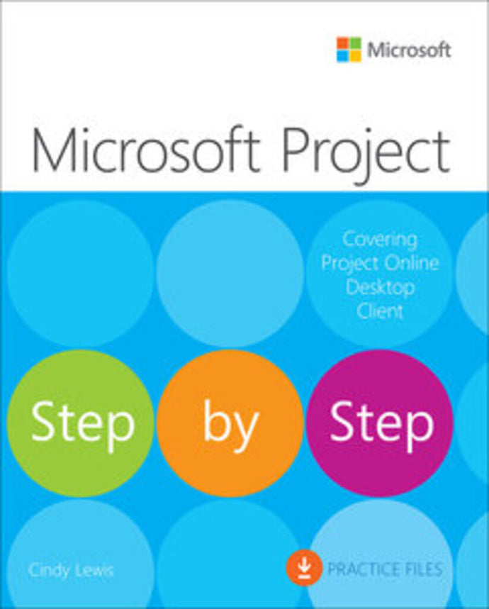*PRE-ORDER, APPROX 4-6 BUSINESS DAYS* Microsoft Project Step by Step (covering Project Online Desktop Client) by Cindy Lewis 2022 9780137565054 [ZZ]