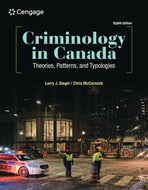 Criminology in Canada Theories, Patterns, & Typologies 8th Edition by Larry Siegel 9781774747827 *13b [ZZ]