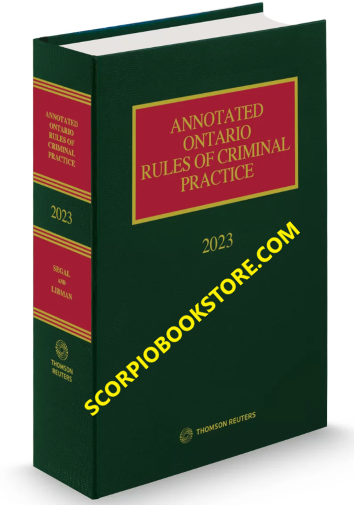 Annotated Ontario Rules of Criminal Practice 2023 by Murray Segal 9781668742273 (USED:LIKENEW) *86abk [ZZ]