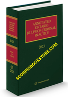 Annotated Ontario Rules of Criminal Practice 2023 by Murray Segal 9781668742273 (USED:LIKENEW) *86abk [ZZ]