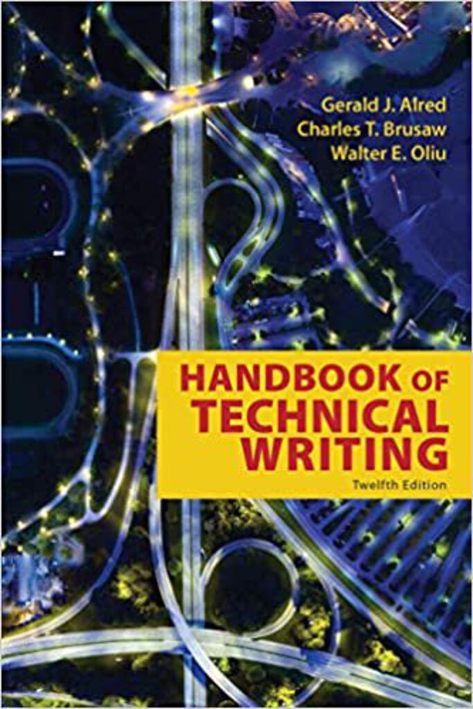 The Handbook of Technical Writing 12 Edition by Gerald J. Alred 9781319058524 (USED:GOOD) *A38 [ZZ]