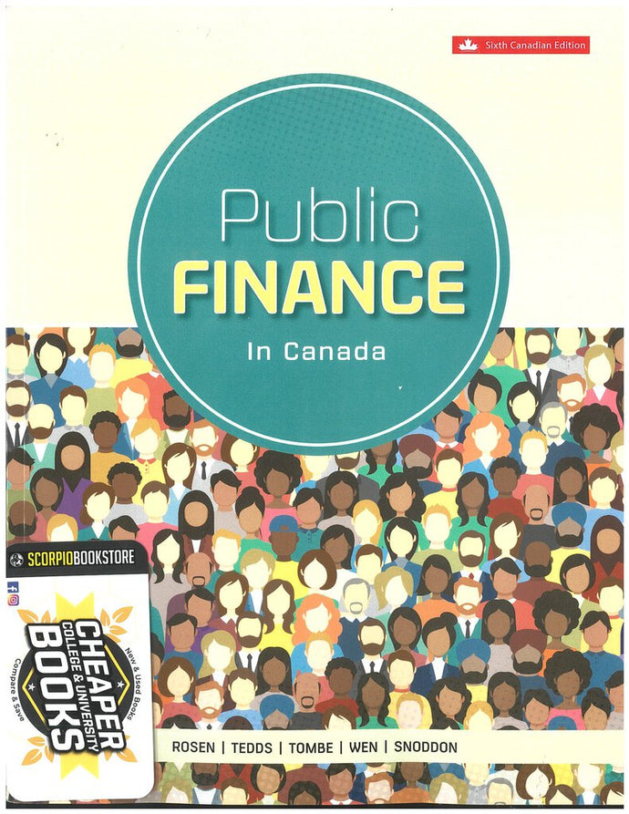 Public Finance in Canada 6th Canadian Edition by Harvey S. Rosen 9781265255466 *127e [ZZ]