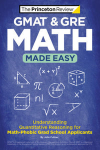 *PRE-ORDER, APPROX 7 BUSINESS DAYS* GMAT and GRE Math Made Easy by The Princeton Review 9780593516560