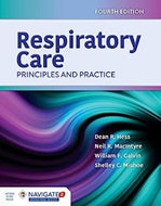 Respiratory Care: Principles and Practice: Principles and Practice 9781284155228 4th Edition by Dean Hess (USED:GOOD) *A50