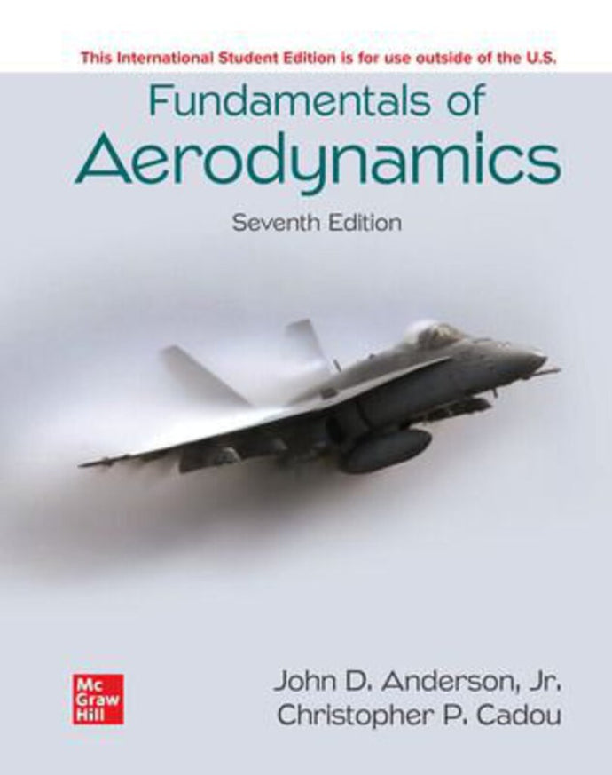 *PRE-ORDER, APPROX 7-10 BUSINESS DAYS* Fundamentals of Aerodynamics 7th Edition +Connect By John D. Anderson PKG 9781265375515 *114d [ZZ]