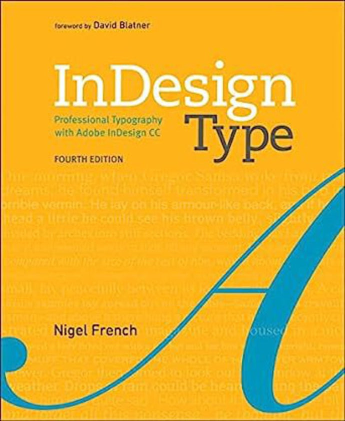 InDesign Type: Professional Typography with Adobe 4th Edition by Nigel French 9780134846712 (USED:GOOD) *A49 [ZZ]
