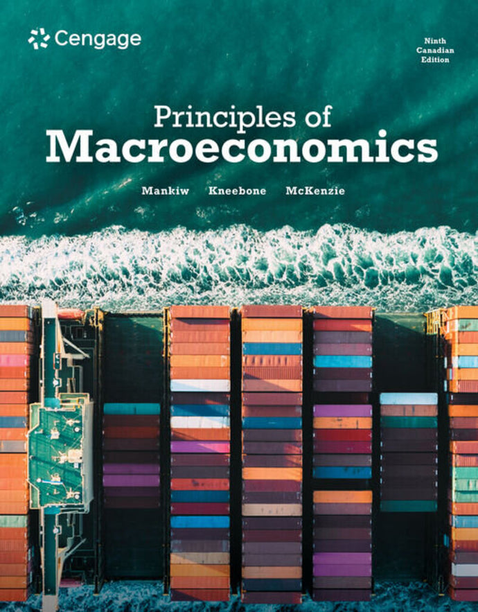 Principles of Macroeconomics 9th Canadian edition +12month Mindtap by Mankiw 9781778416576 *43d *FINAL SALE*