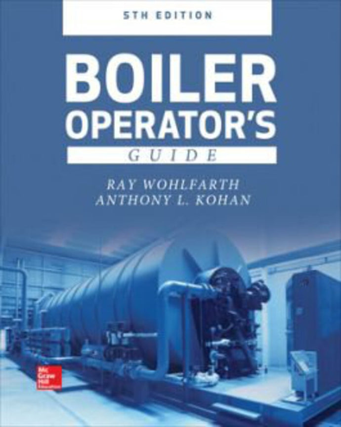 Boiler Operator's Guide 5th edition by Ray Wohlfarth 9781260026993 (USED:VERYGOOD) *AVAILABLE FOR NEXT DAY PICK UP* *Z320 [ZZ]