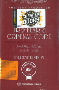 2024 Tremeear’s Annotated Criminal Code Student Edition + Offence Table + Proview 9781668715031 *FINAL SALE* *88a [ZZ]