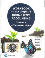 Load image into Gallery viewer, Horngren&#39;s Accounting Volume 1 11th Canadian Edition + Workbook by Tracie Miller-Nobles 9780134735337 (USED:VERYGOOD; minor writing in workbook) *AVAILABLE FOR NEXT DAY PICK UP* *w300

