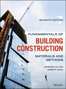 *PRE-ORDER, APPROX 7-10 BUSINESS DAYS* Fundamentals of Building Construction 7th edition by Edward Allen 9781119446194
