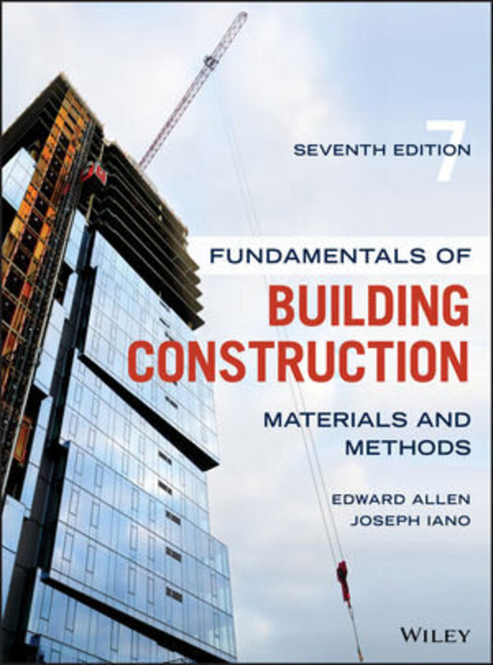 *PRE-ORDER, APPROX 7-10 BUSINESS DAYS* Fundamentals of Building Construction 7th edition by Edward Allen 9781119446194