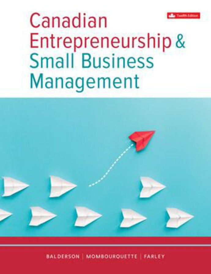 *PRE-ORDER, APPROX 7-10 BUSINESS DAYS* Canadian Entrepreneurship And Small Business Management 12th Edition By Wesley Balderson 9781264853489 *126f [ZZ]