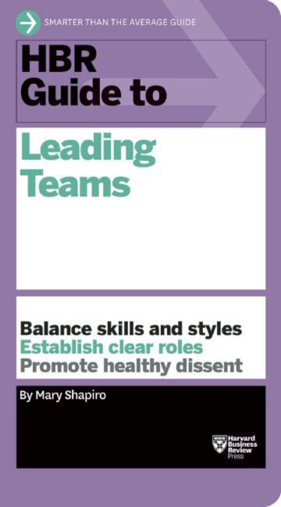 *PRE-ORDER, APPROX 7-14 BUSINESS DAYS* HBR Guide to Leading Teams by Mary Shapiro 9781633690417