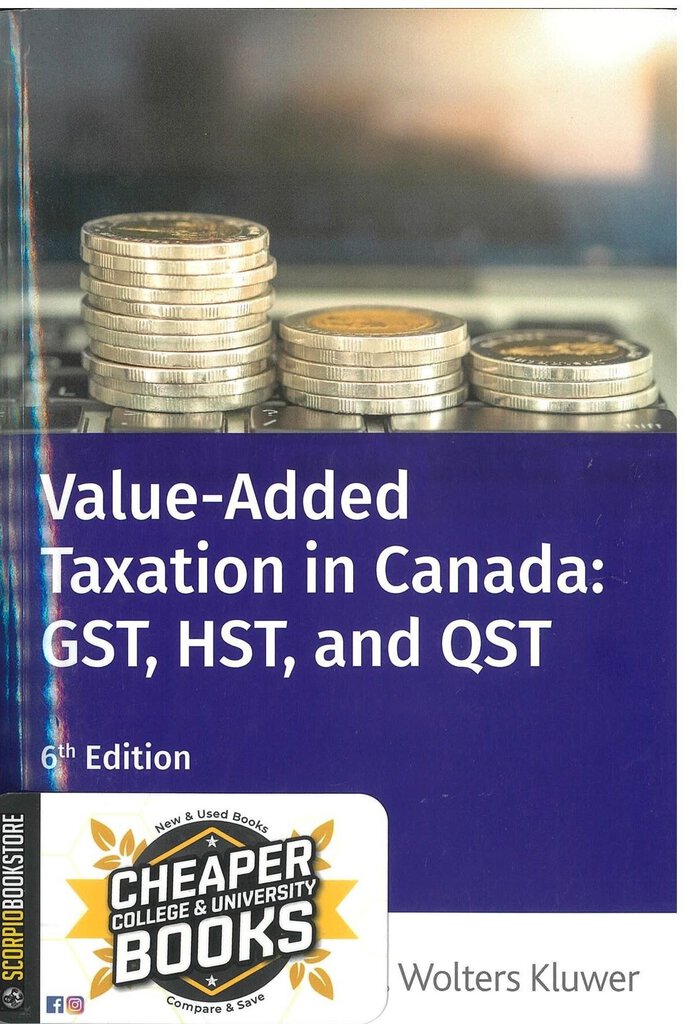 Value-Added Taxation in Canada: GST, HST, and QST 6th Edition by Ryan 9781773791623 (USED:LIKENEW) *AVAILABLE FOR NEXT DAY PICK UP* *Z322