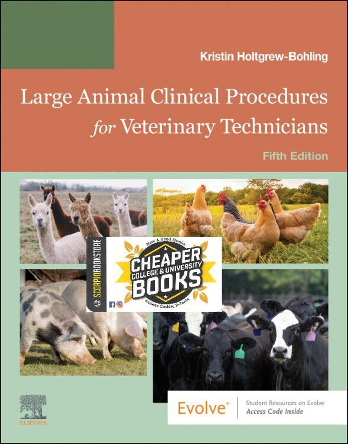 *PRE-ORDER, APPROX 7 BUSINESS DAYS* Large Animal Clinical Procedures for Veterinary Technicians 5th edition by Kristin J. Holtgrew-Bohling 9780323877886