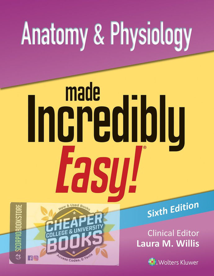 *PRE-ORDER, APPROX 2-3 BUSINESS DAYS* Anatomy and Physiology Made Incredibly Easy! 6th edition by Laura Willis 9781975209261