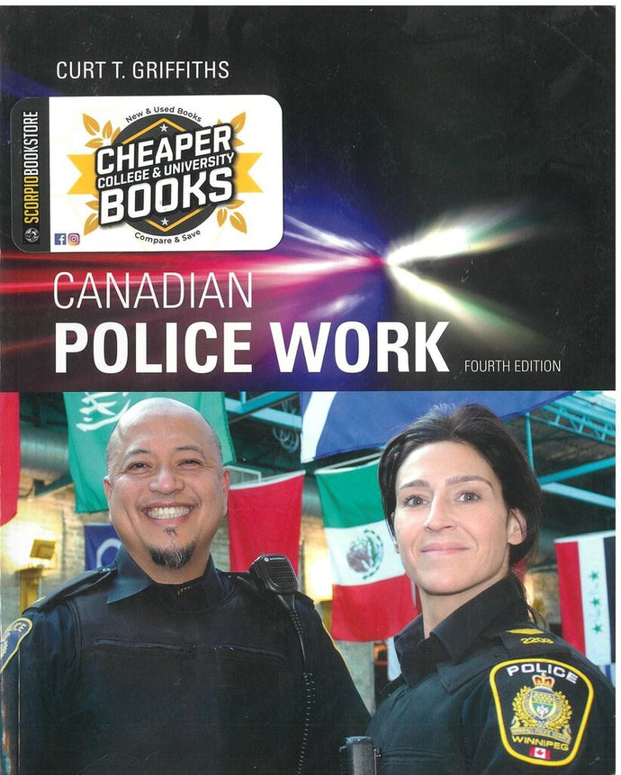 Canadian Police Work 4th Edition by Curt T. Griffiths 9780176582937 (USED:GOOD) *AVAILABLE FOR NEXT DAY PICK UP* *C3