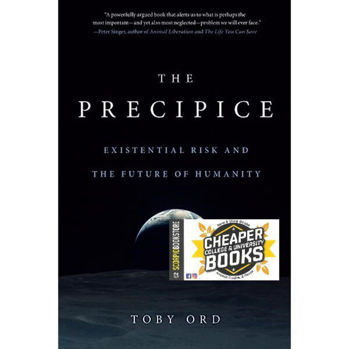 The Precipice Existential Risk and the Future of Humanity by Toby Ord 9780316484923 (USED:LIKENEW) *71a