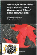*PRE-ORDER, APPROX 4-6 BUSINESS DAYS* Citizenship Law in Canada by Yves Le Bouthillier 9780779899029 [ZZ]