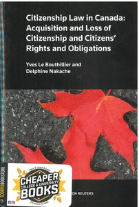 Citizenship Law in Canada by Yves Le Bouthillier 9780779899029 (USED:GOOD) *81b