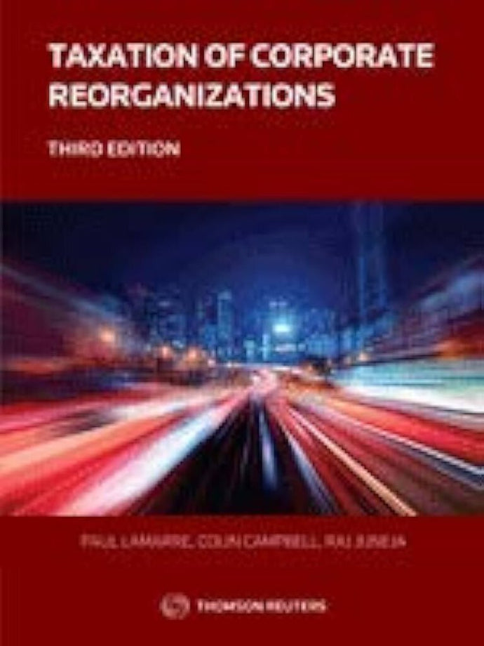 *PRE-ORDER APPROX 4-6 BUSINESS DAYS* Taxation of Corporate Reorganizations 3rd Edition by Colin Campbell 9780779889440