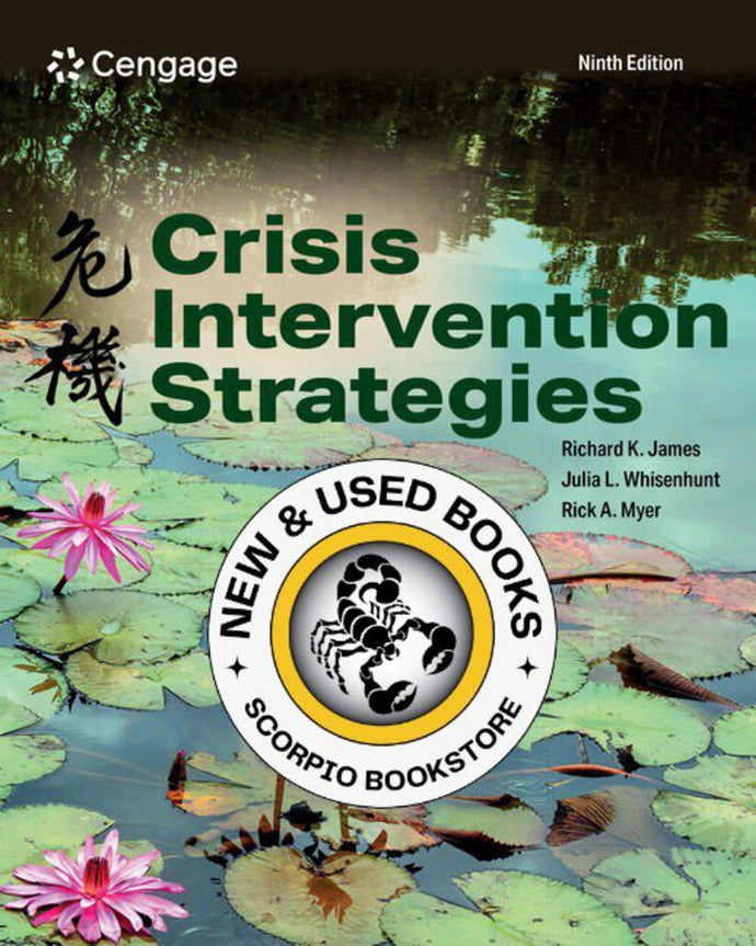 Crisis Intervention Strategies 9th edition By Richard K. James 9780357622698 *21b