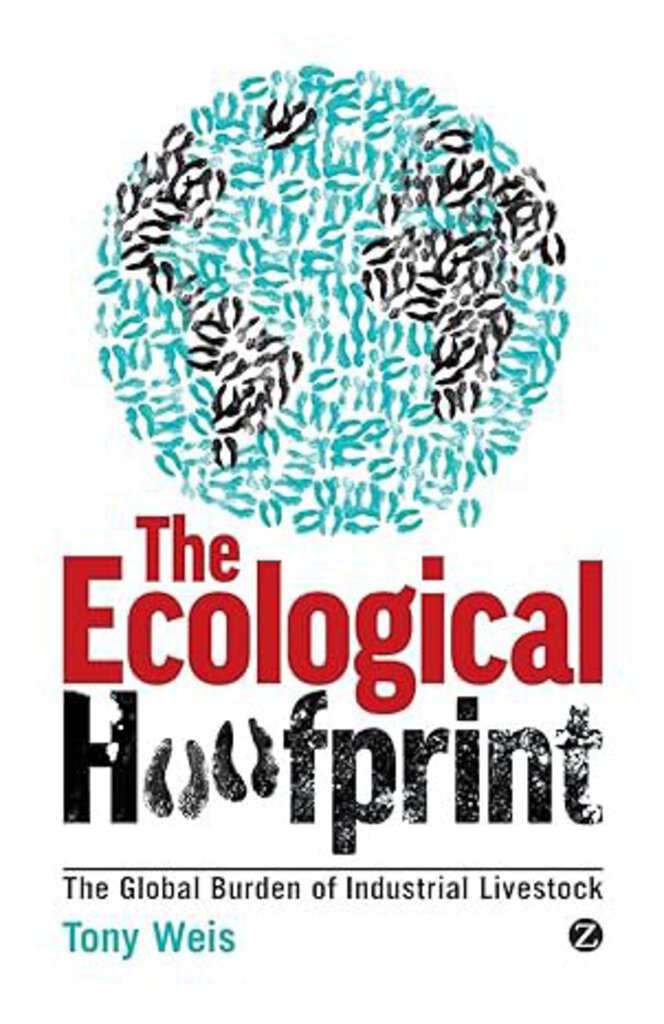 The Ecological Hoofprint by Tony Weis 9781780320960 (USED:GOOD) *D22