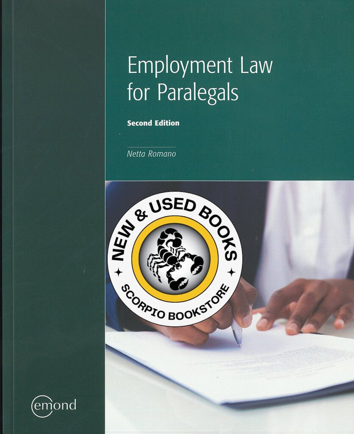 Employment Law for Paralegals 2nd Edition by Netta Romano 9781774620670 *SPECIAL PRICING, FINAL SALE* *SAN *144f [ZZ]