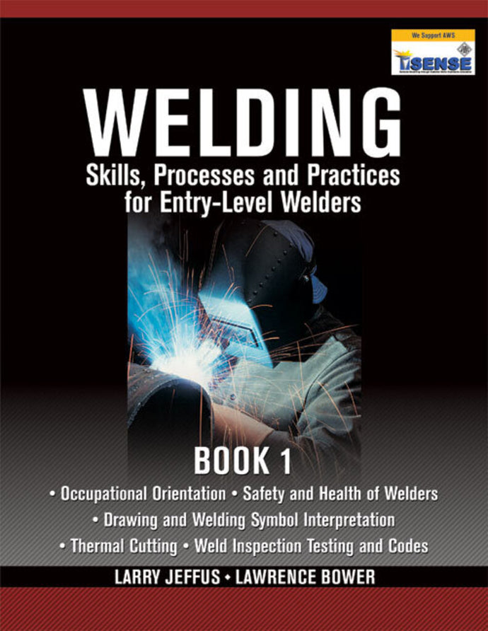 Welding Skills, Processes and Practices for Entry-Level Welders Book 1 by Larry Jeffus 9781435427884 (USED:GOOD) *AVAILABLE FOR NEXT DAY PICK UP* *Z301