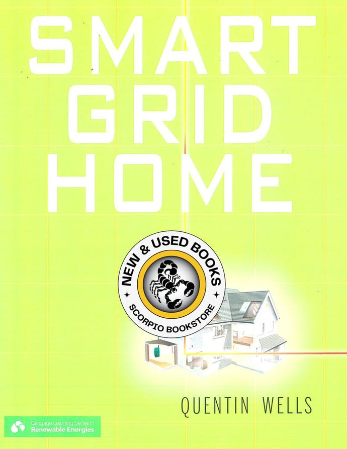 Smart Grid Home by Wells 9781111318512 (USED:VERYGOOD) *AVAILABLE FOR NEXT DAY PICK UP* *C16 [ZZ]